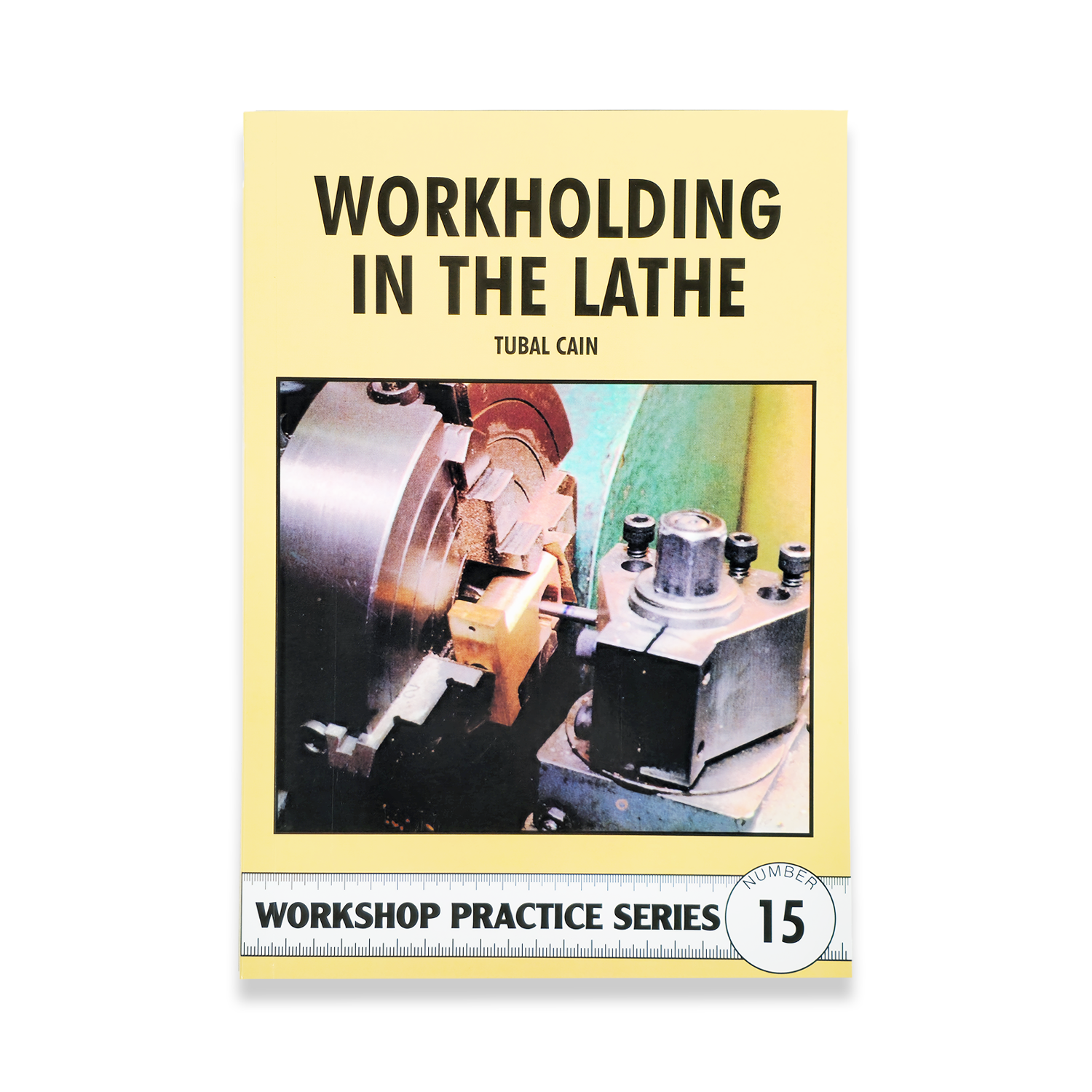 BOOK 15 - WORKHOLDING IN THE LATHE