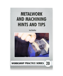 BOOK 20 - METALWORK AND MACHINING HINTS AND TIPS