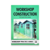 BOOK 23 - WORKSHOP CONSTRUCTION