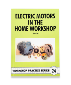 BOOK 24 - ELECTRIC MOTORS IN THE HOME WORKSHOP