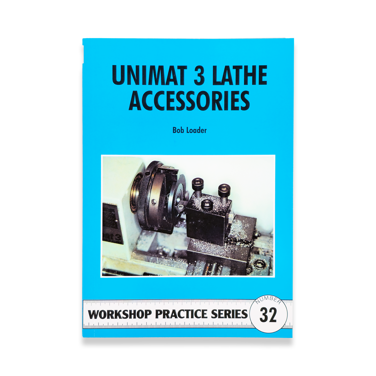 BOOK 32 - UNIMAT III LATHE ACCESSORIES