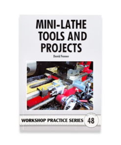 BOOK 48 - MINI-LATHE TOOLS AND PROJECTS