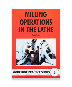 BOOK 5 - MILLING OPERATIONS IN THE LATHE
