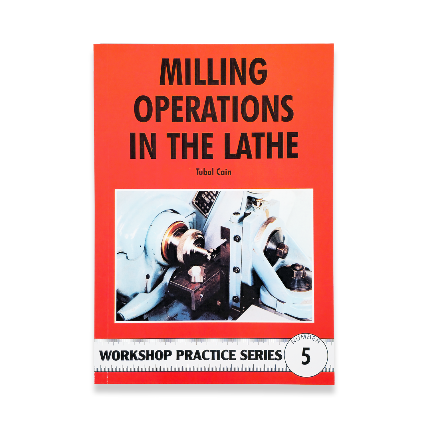 BOOK 5 - MILLING OPERATIONS IN THE LATHE