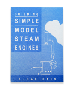 BUILDING SIMPLE MODEL STEAM ENGINES