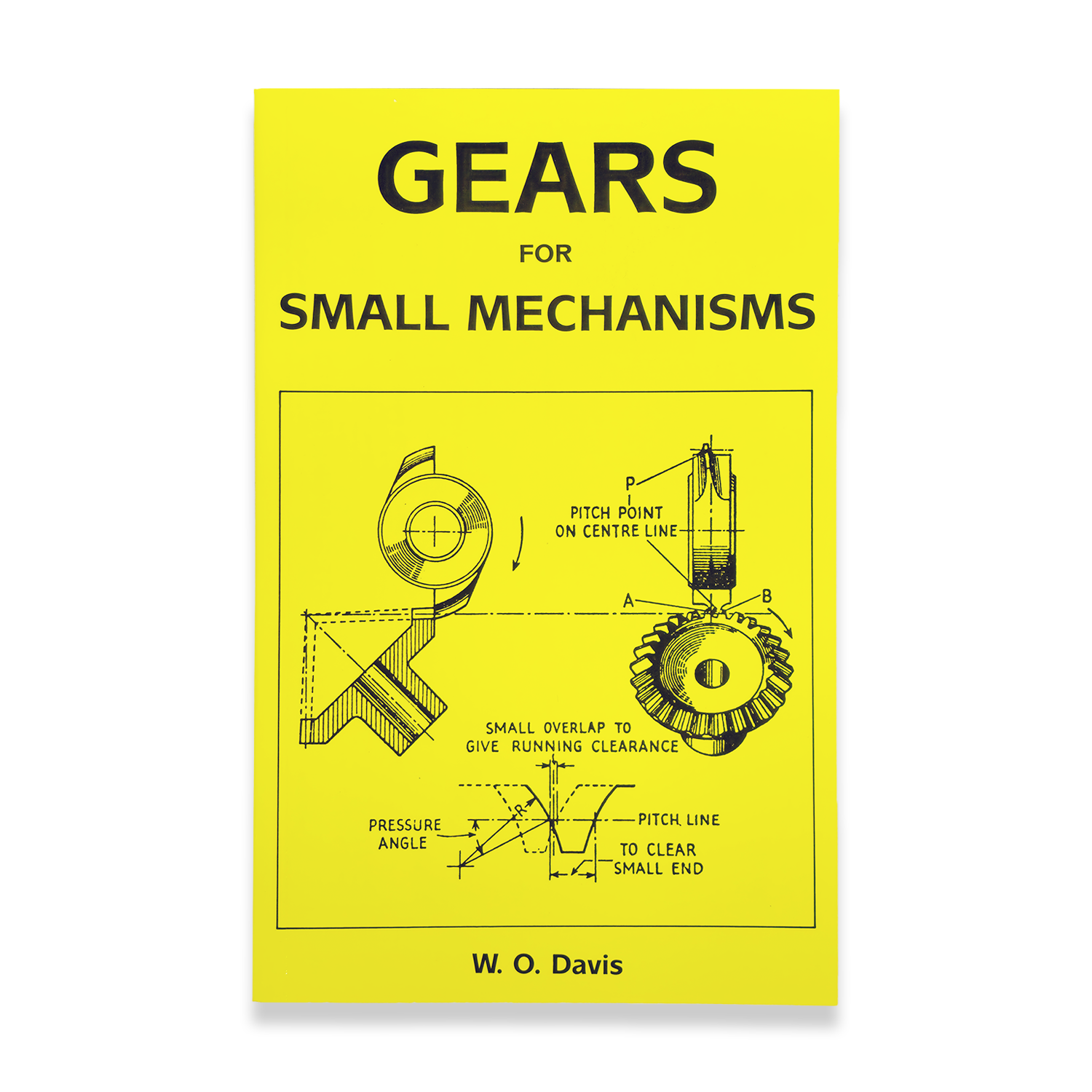 GEARS FOR SMALL MECHANISMS BY W.O.DAVIES THEORY & PRACTICE OF DESIGN BOOK