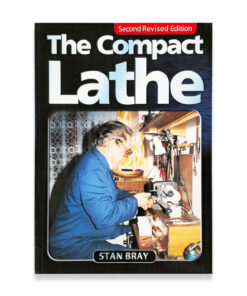 THE COMPACT LATHE (REVISED EDITION)