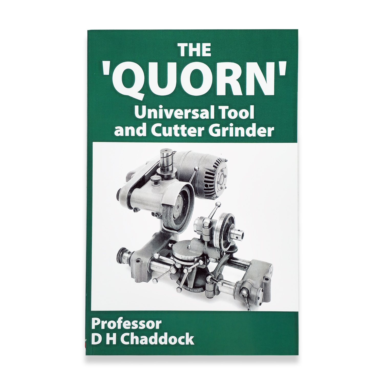 THE QUORN UNIVERSAL TOOL & CUTTER GRINDER